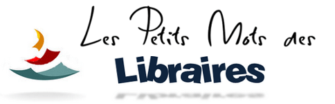 Les petits mots des libraires