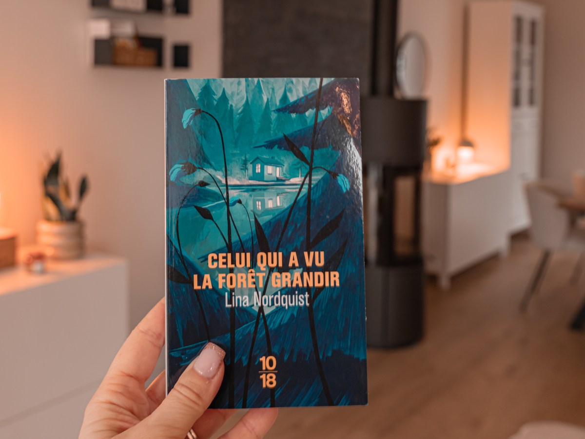 Celui qui a vu la forêt grandir – Lina&nbsp;Nordquist