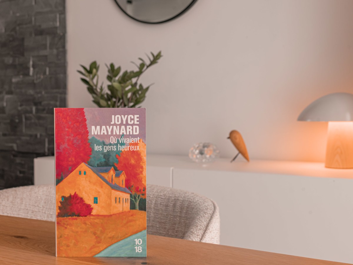 Où vivaient les gens heureux – Joyce&nbsp;Maynard